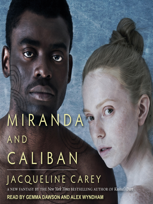 Title details for Miranda and Caliban by Jacqueline Carey - Available